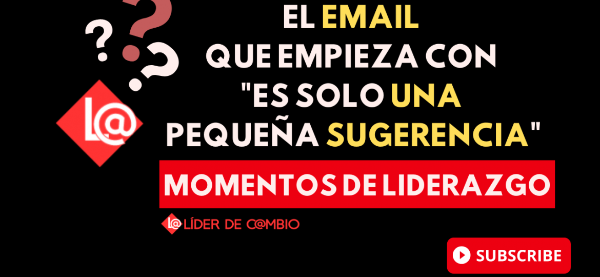 Momentos de Liderazgp - Lider de Cambio