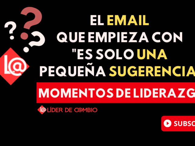 Momentos de Liderazgp - Lider de Cambio