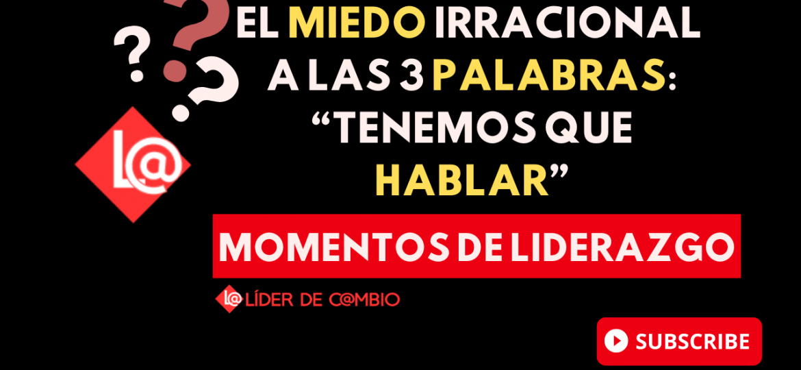 Momentos de Liderazgo - Lider de Cambio