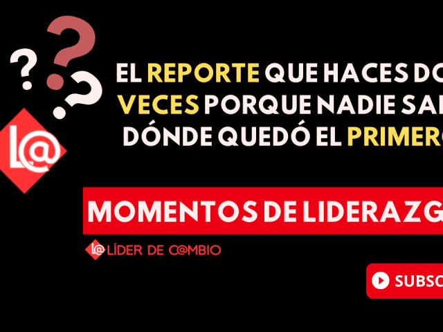 Momentos de Liderazgo - Lider de Cambio
