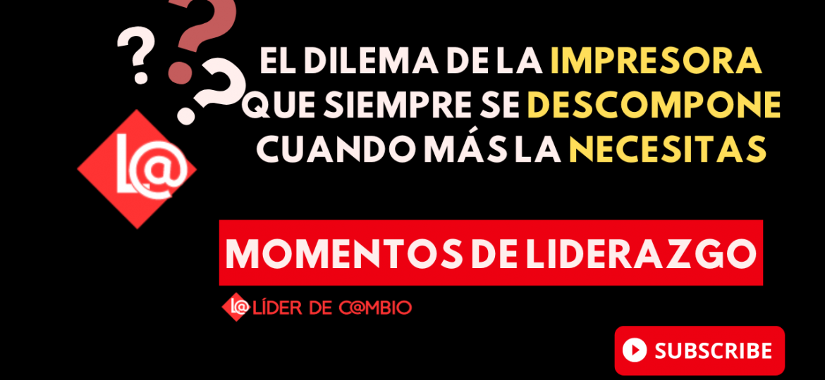 Momentos de Liderazgo - Lider de Cambio