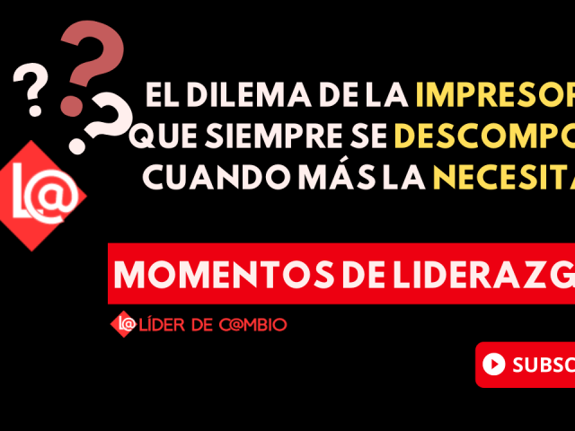 Momentos de Liderazgo - Lider de Cambio