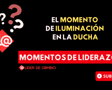 Momentos de Liderazgo - Lider de Cambio