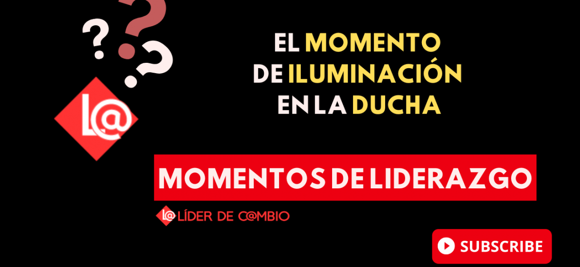 Momentos de Liderazgo - Lider de Cambio