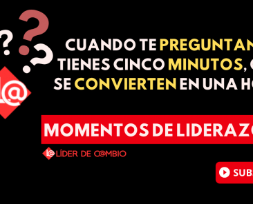Momentos de Liderazgo - Lider de Cambio