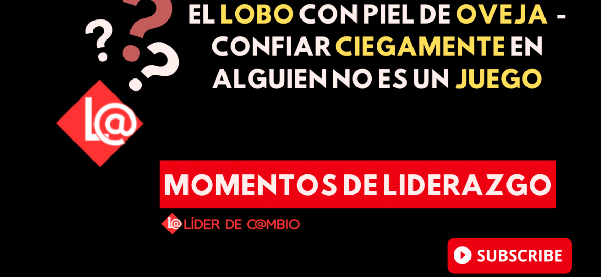 Momentos de Liderazgo – Líder de Cambio