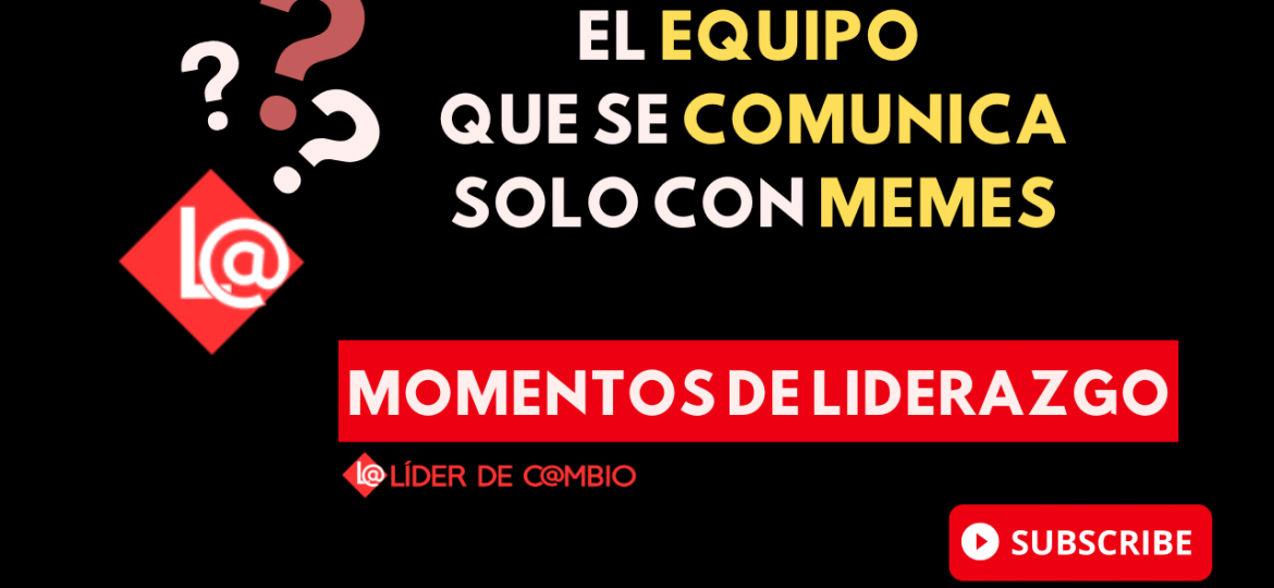 Momentos de Liderazgo - Lider de Cambio