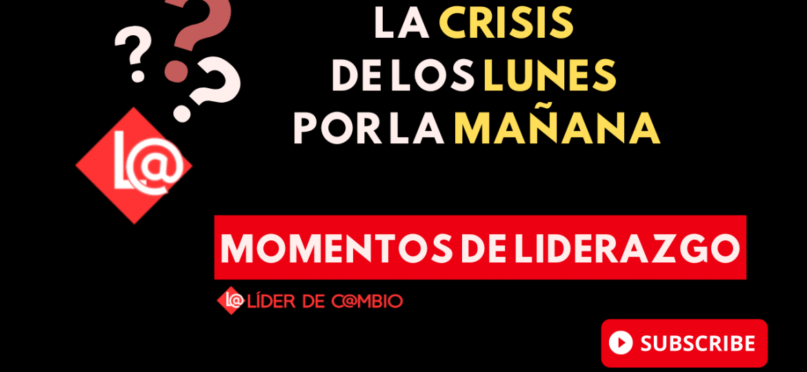 Momentos de Liderazgo - Lider de cambio