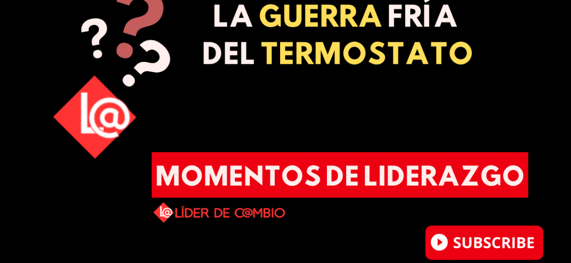 Momentos de Liderazgp - Lider de Cambio